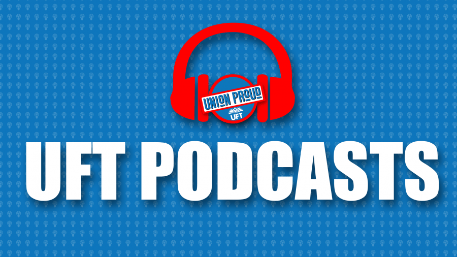 UFT Podcasts banner UFT Podcasts