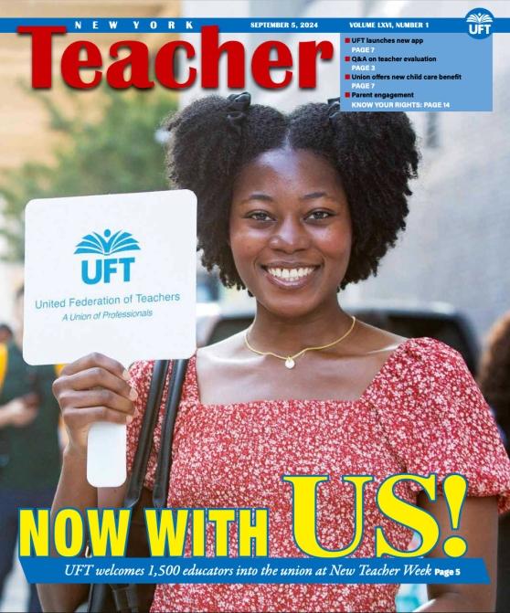 NY Teacher Volume LXVI Number 1 - Sept. 5 2024 NY Teacher Volume LXVI Number 1 - Sept. 5 2024